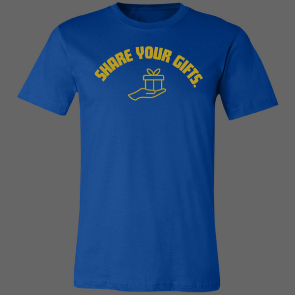 The Share Your Gifts Unisex Royal Tee (with desert gold lettering)